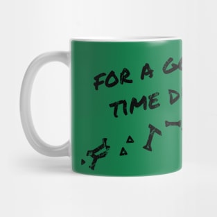 For a Good Time Dial Mug